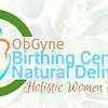 ObGyne Birth Center for Natural Deliveries