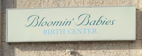 Bloomin’ Babies Birth Center