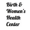 Birth and Women’s Health Center