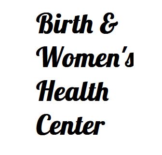 Birth and Women’s Health Center