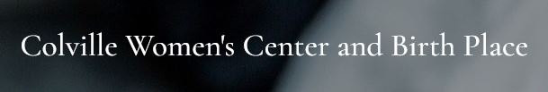 Colville Women’s Center and Birth Place